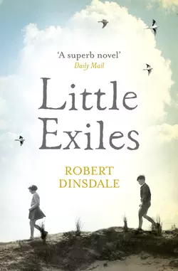 Little Exiles, Robert Dinsdale