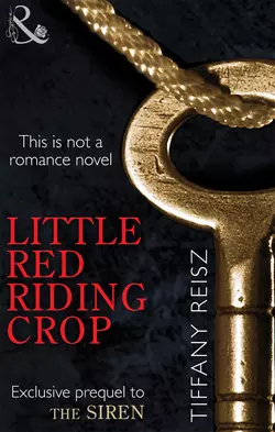 Little Red Riding Crop Tiffany Reisz