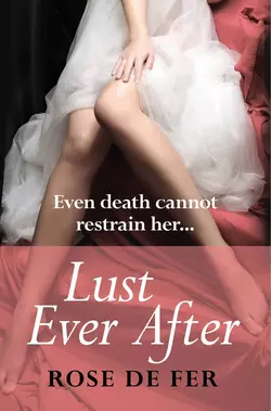 Lust Ever After Rose Fer