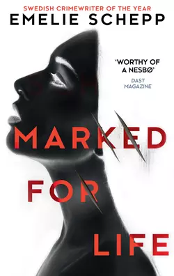 Marked For Life, Emelie Schepp