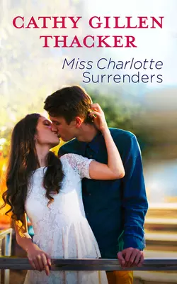 Miss Charlotte Surrenders, Cathy Thacker