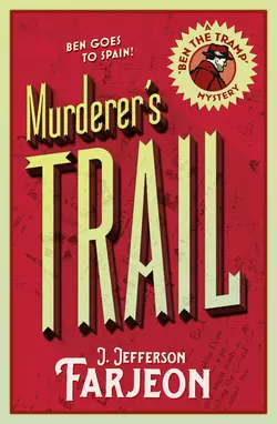 Murderer’s Trail, J. Farjeon