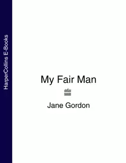 My Fair Man Jane Gordon