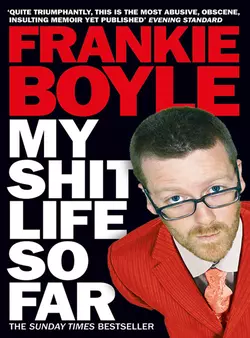 My Shit Life So Far Frankie Boyle