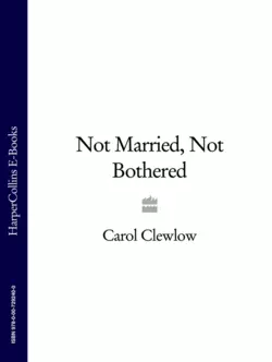 Not Married, Not Bothered, Carol Clewlow