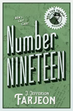 Number Nineteen: Ben’s Last Case, J. Farjeon