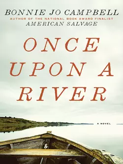 Once Upon a River, Bonnie Campbell