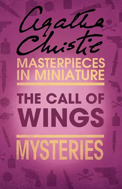 The Call of Wings: An Agatha Christie Short Story Агата Кристи