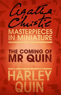 The Coming of Mr Quin: An Agatha Christie Short Story Агата Кристи