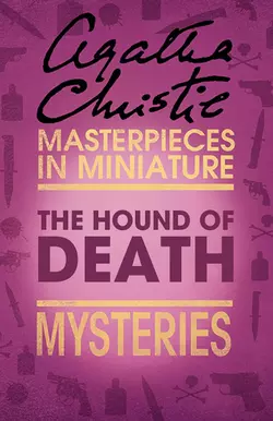 The Hound of Death: An Agatha Christie Short Story Агата Кристи