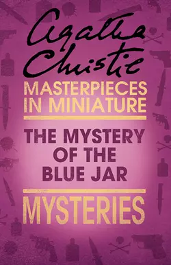 The Mystery of the Blue Jar: An Agatha Christie Short Story, Агата Кристи