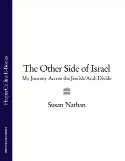 The Other Side of Israel: My Journey Across the Jewish Arab Divide Susan Nathan