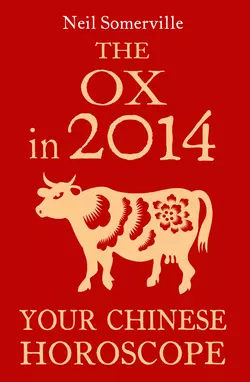 The Ox in 2014: Your Chinese Horoscope, Neil Somerville