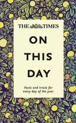 The Times On This Day: Facts and trivia for every day of the year James Owen