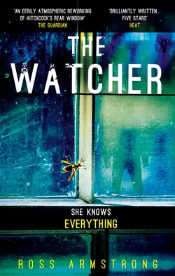 The Watcher: A dark addictive thriller with the ultimate psychological twist Ross Armstrong