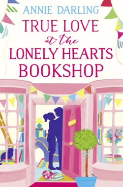 True Love at the Lonely Hearts Bookshop, Annie Darling