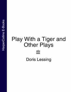 Play With a Tiger and Other Plays, Дорис Лессинг