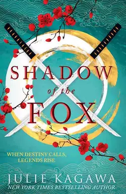 Shadow Of The Fox: a must read mythical new Japanese adventure from New York Times bestseller Julie Kagawa, Julie Kagawa