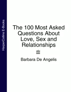 The 100 Most Asked Questions About Love  Sex and Relationships Barbara Angelis