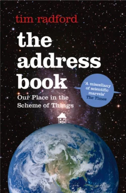 The Address Book: Our Place in the Scheme of Things, Tim Radford