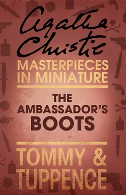 The Ambassador’s Boots: An Agatha Christie Short Story Агата Кристи