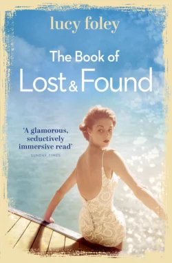 The Book of Lost and Found: Sweeping  captivating  perfect summer reading Lucy Foley