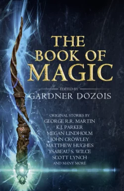 The Book of Magic: A collection of stories by various authors, Гарднер Дозуа