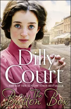 The Button Box: Gripping historical romance from the Sunday Times Bestseller, Dilly Court