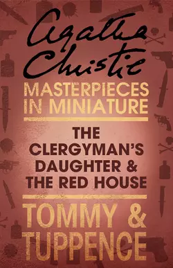 The Clergyman’s Daughter Red House: An Agatha Christie Short Story Агата Кристи