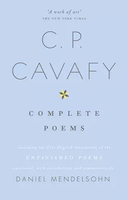 The Complete Poems of C.P. Cavafy, Daniel Mendelsohn