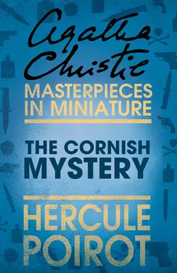 The Cornish Mystery: A Hercule Poirot Short Story Агата Кристи