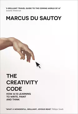 The Creativity Code: How AI is learning to write  paint and think Marcus Sautoy