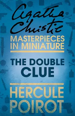 The Double Clue: A Hercule Poirot Short Story Агата Кристи