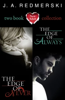 The Edge of Never  The Edge of Always: 2-Book Collection J. Redmerski