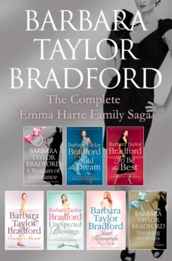 The Emma Harte 7-Book Collection: A Woman of Substance, Hold the Dream, To Be the Best, Emma’s Secret, Unexpected Blessings, Just Rewards, Breaking the Rules, Barbara Taylor Bradford