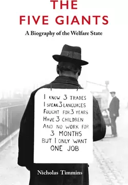 The Five Giants [New Edition]: A Biography of the Welfare State, Nicholas Timmins