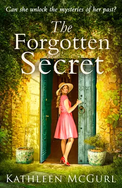 The Forgotten Secret: A heartbreaking and gripping historical novel for fans of Kate Morton, Kathleen McGurl