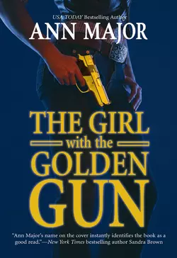 The Girl with the Golden Gun Ann Major