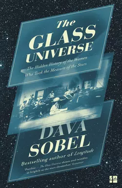 The Glass Universe: The Hidden History of the Women Who Took the Measure of the Stars Дава Собел