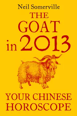 The Goat in 2013: Your Chinese Horoscope, Neil Somerville