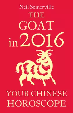 The Goat in 2016: Your Chinese Horoscope, Neil Somerville