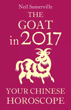 The Goat in 2017: Your Chinese Horoscope, Neil Somerville