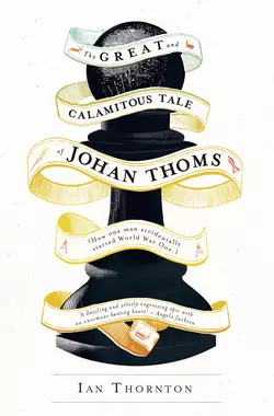 The Great and Calamitous Tale of Johan Thoms, Ian Thornton