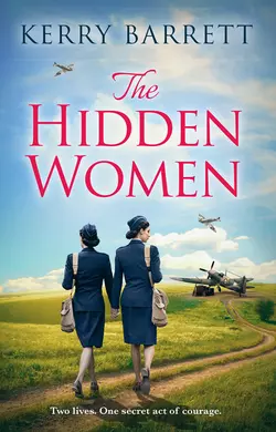 The Hidden Women: An inspirational novel of sisterhood and strength, Kerry Barrett