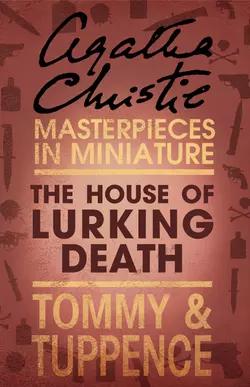 The House of Lurking Death: An Agatha Christie Short Story, Агата Кристи