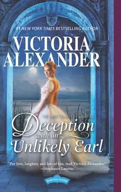 The Lady Traveller′s Guide To Deception With An Unlikely Earl Victoria Alexander