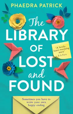 The Library of Lost and Found Phaedra Patrick