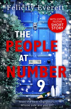 The People at Number 9: a gripping novel of jealousy and betrayal among friends, Felicity Everett