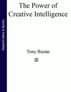 The Power of Creative Intelligence: 10 ways to tap into your creative genius, Тони Бьюзен