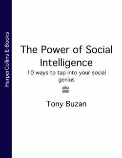 The Power of Social Intelligence: 10 ways to tap into your social genius, Тони Бьюзен